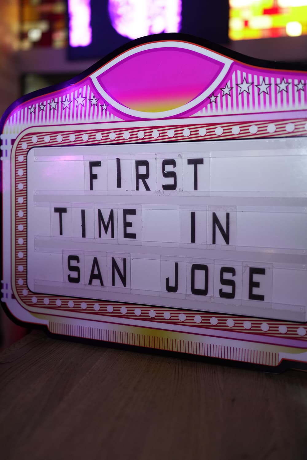 First Time in San Jose Sign